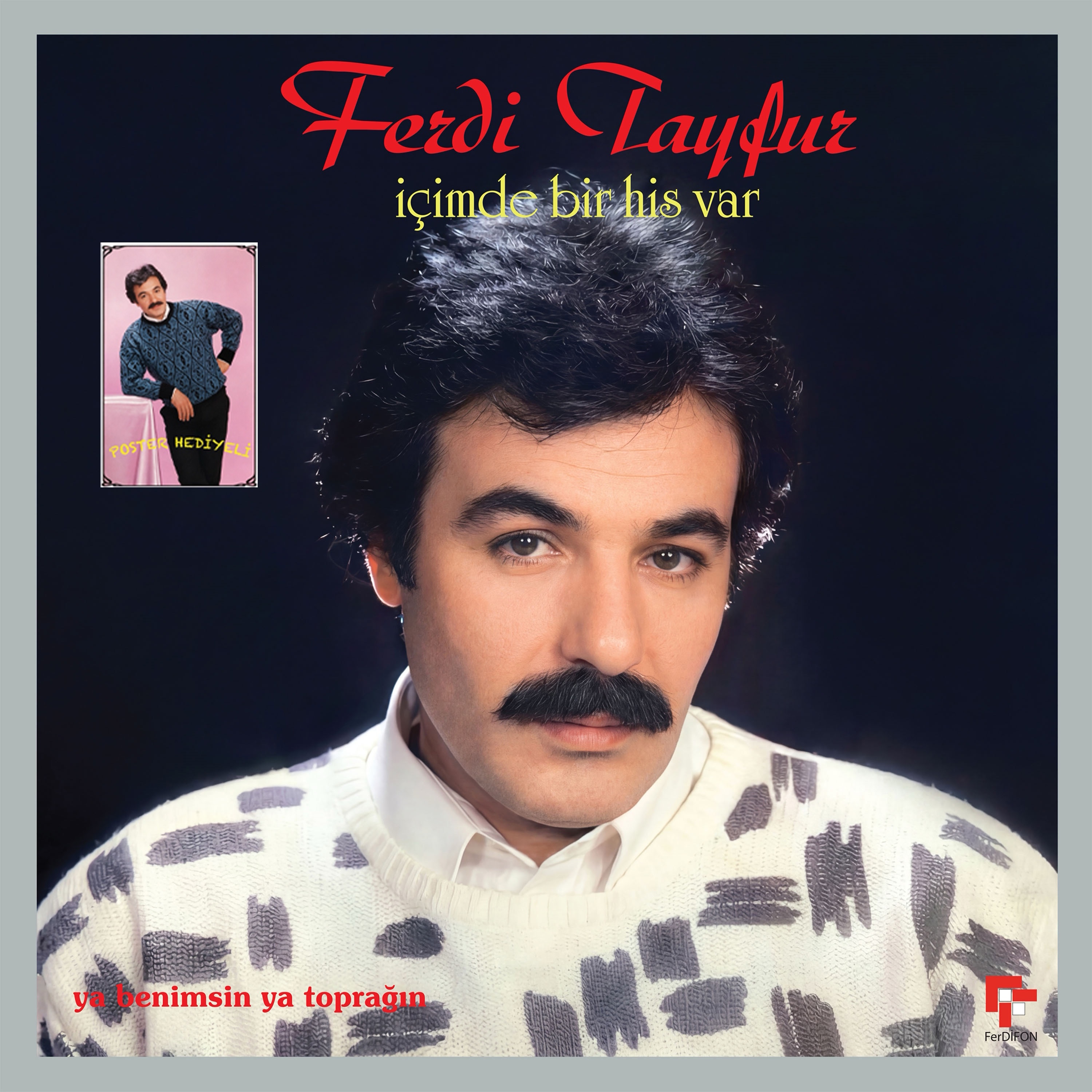 Ferdi Tayfur - İçimde Bir His Var