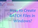 How To Create Batch File In Windows Easy Method To Create Bat File In