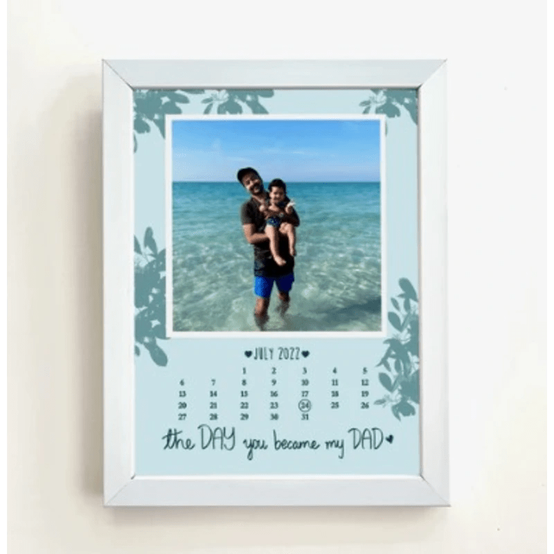 Day You Became My Dad Frame