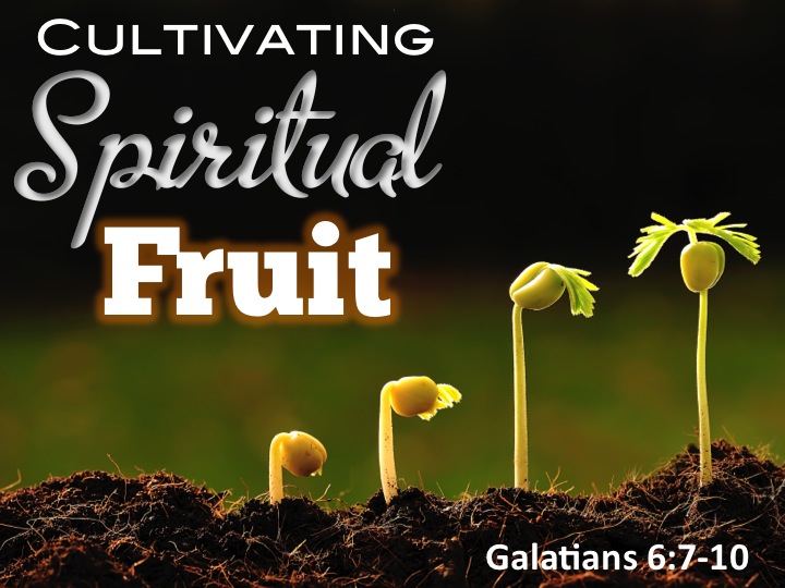 Cultivating Spiritual Fruit Doubtless Living