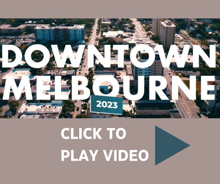 Visit Historic Downtown Melbourne Florida CLICK TO PLAY VIDEO 