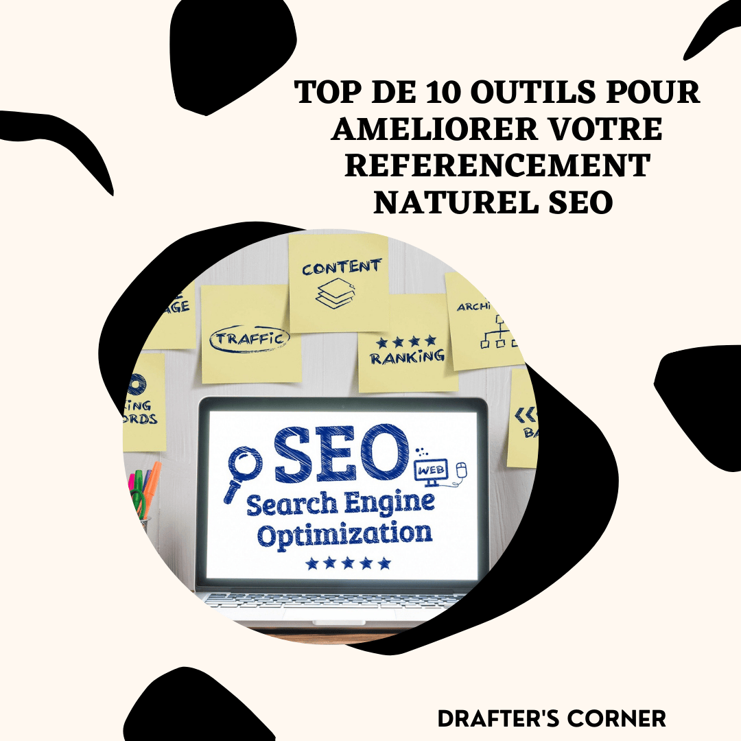 Top de 10 outils de référencement naturel SEO - Drafterscorner