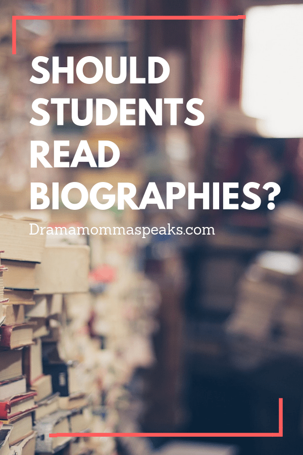 Should Students Read Biographies