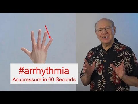 Arrhythmia Acupressure In 60 Seconds Dr Baritz