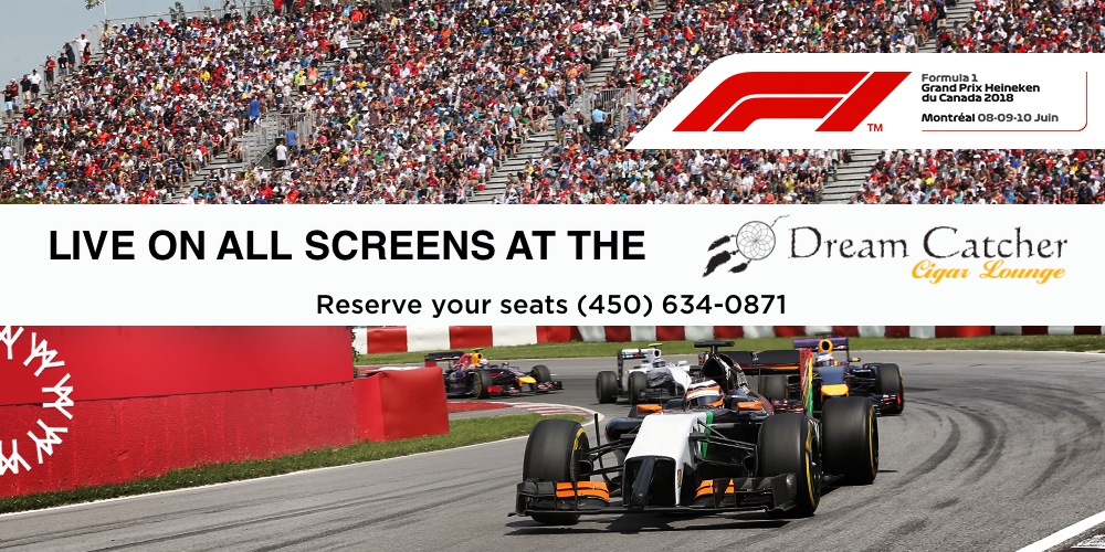Montreal Grand Prix 2018 Dream Catcher Cigar Lounge