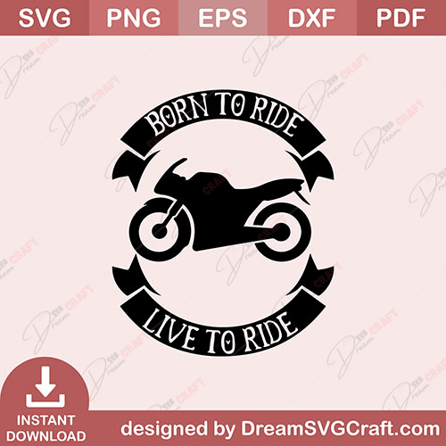 SD13202 Born To Ride Live To Ride BikeRiding
