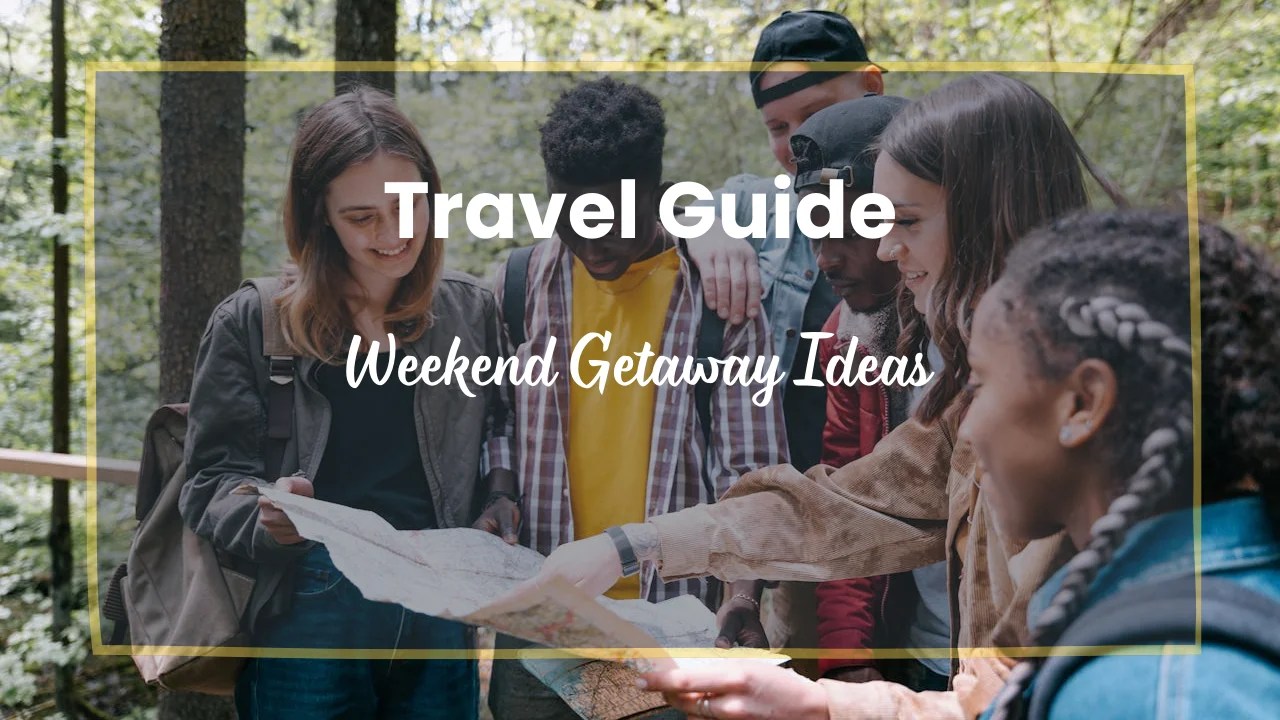 Weekend Getaway Ideas For Memorable Adventure Dreamtua Your Wild Weekend Getaway Ideas 