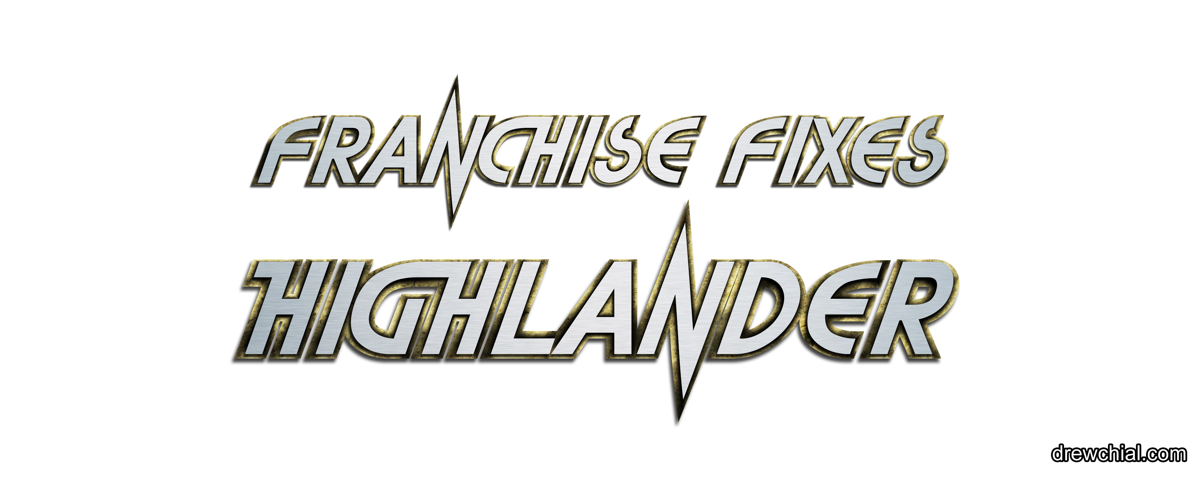 Reproduction of the original Highlander logo with my "Franchise Fixes" title