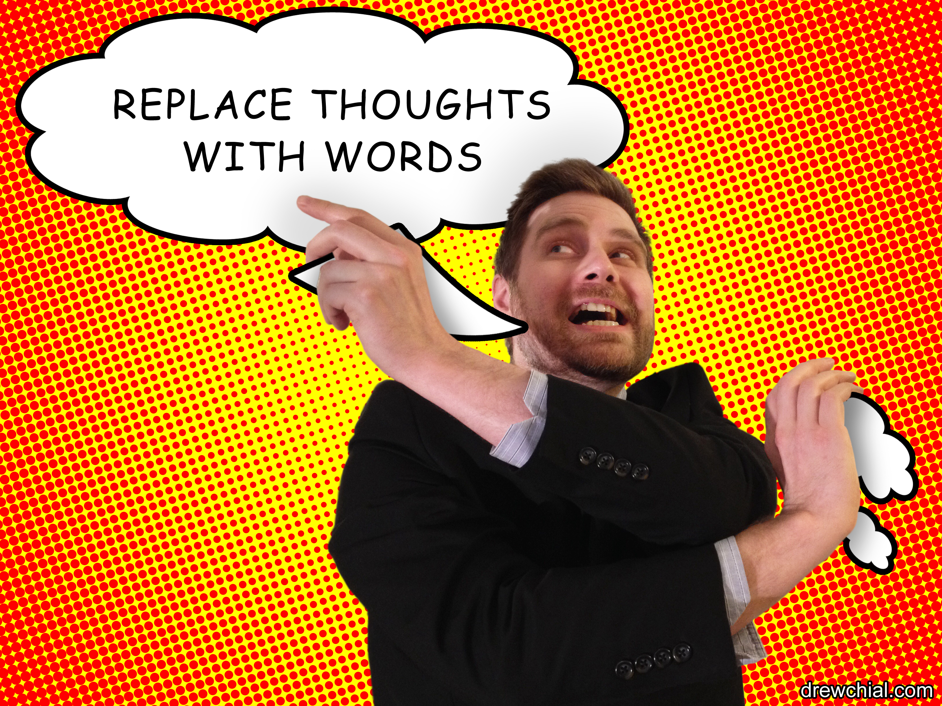 2. Replace Thoughts with Words