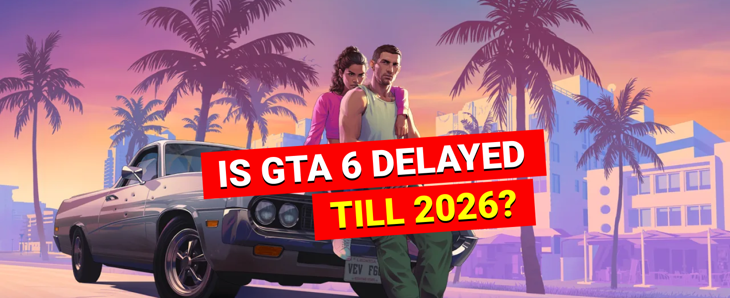 Is GTA 6 Delayed Till 2026 Latest Rumours Leaks Driffle GTA 6 Delayed Again 