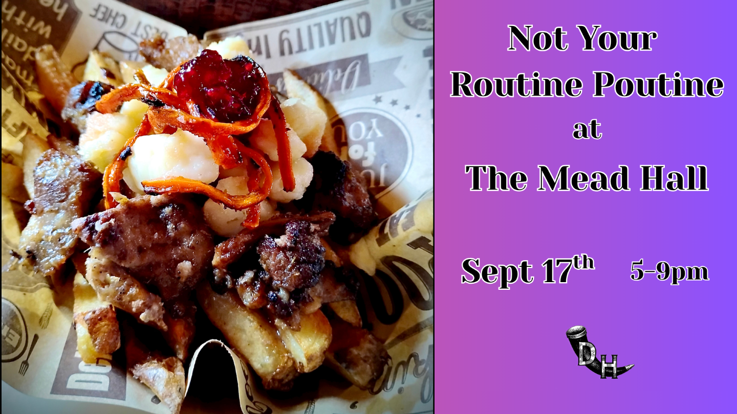 Poutine Night at the Mead Hall