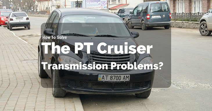 Chrysler Pt Cruiser Questions 2002 Pt Cruiser Transmission Issues Cargurus The most recently reported issues are listed below.