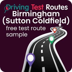 Birmingham (Sutton Coldfiled) Driving Test Routes - Free Sample Routes