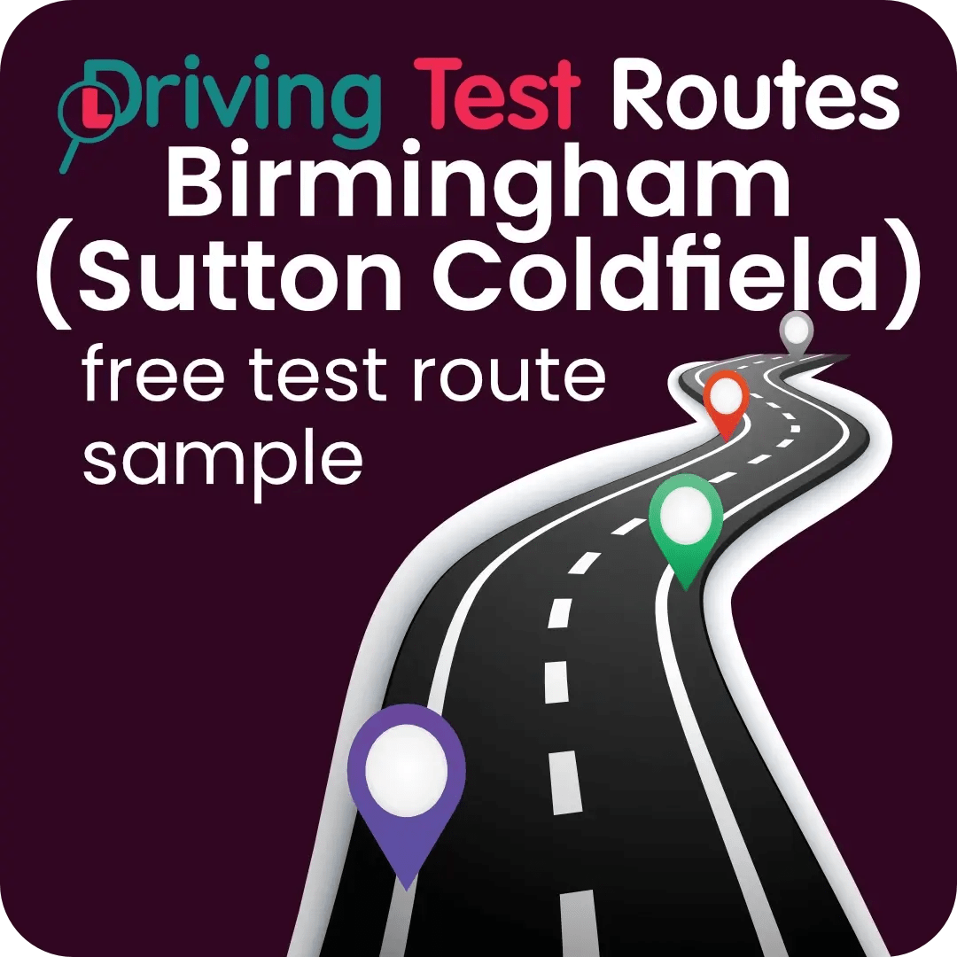 Birmingham (Sutton Coldfiled) Driving Test Routes - Free Sample Routes
