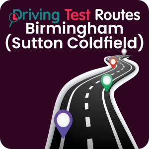 Birmingham (Sutton Coldfiled) Driving Test Routes - Latest Routes