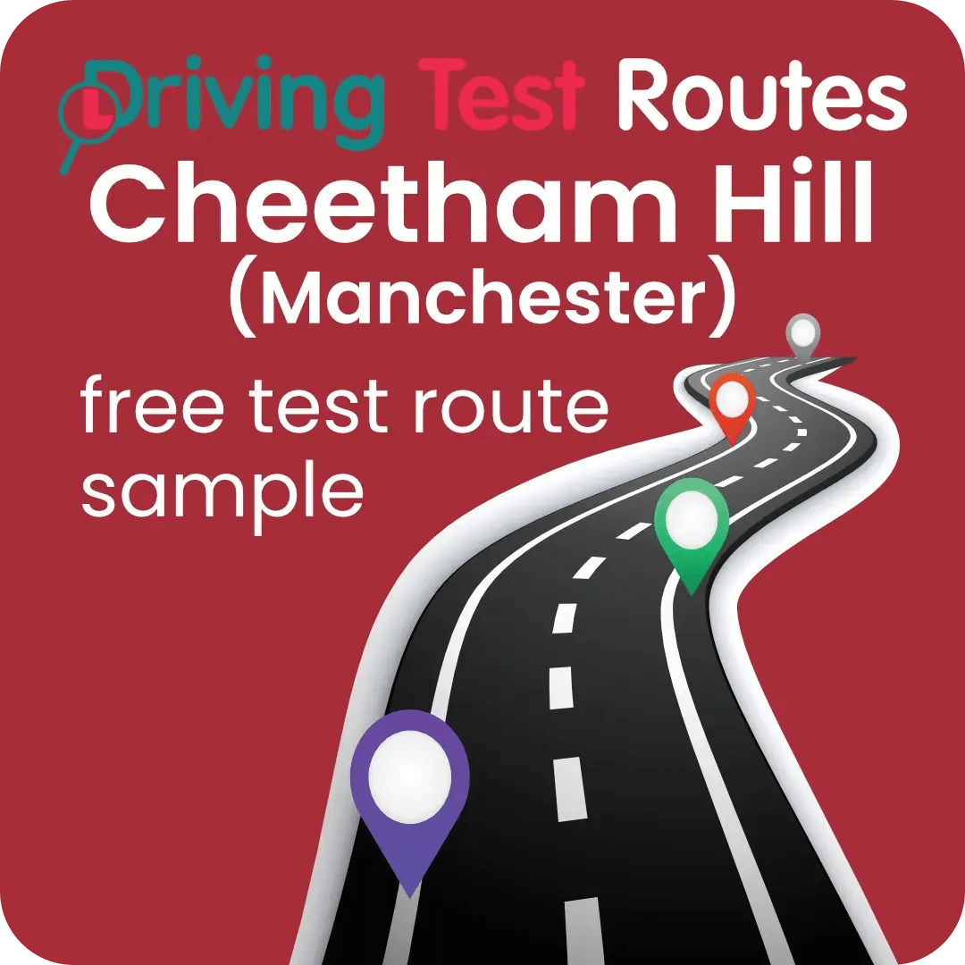 Cheetham Hill (Manchester) Driving Test Routes - Free Sample Routes