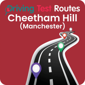 Cheetham Hill (Manchester) Driving Test Routes - Latest Routes