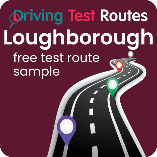 Loughborough Driving Test Routes - Free Sample Routes