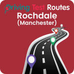 Rochdale (Manchester) Driving Test Routes - Latest Routes