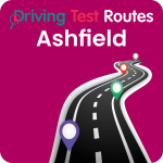 Ashfield Driving Test Routes - Latest Routes