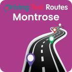Montrose Driving Test Routes - Latest Routes