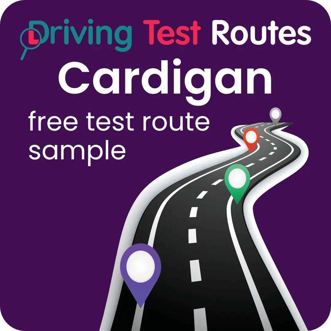 Cardigan Driving Test Routes - Free Sample Routes