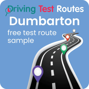 Dumbarton Driving Test Routes - Free Sample Routes