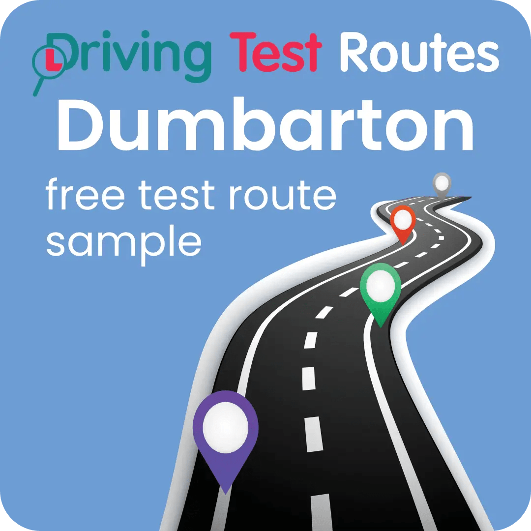 Dumbarton Driving Test Routes - Free Sample Routes