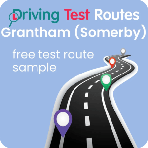 Grantham (Somerby) Driving Test Routes - Free Sample Routes