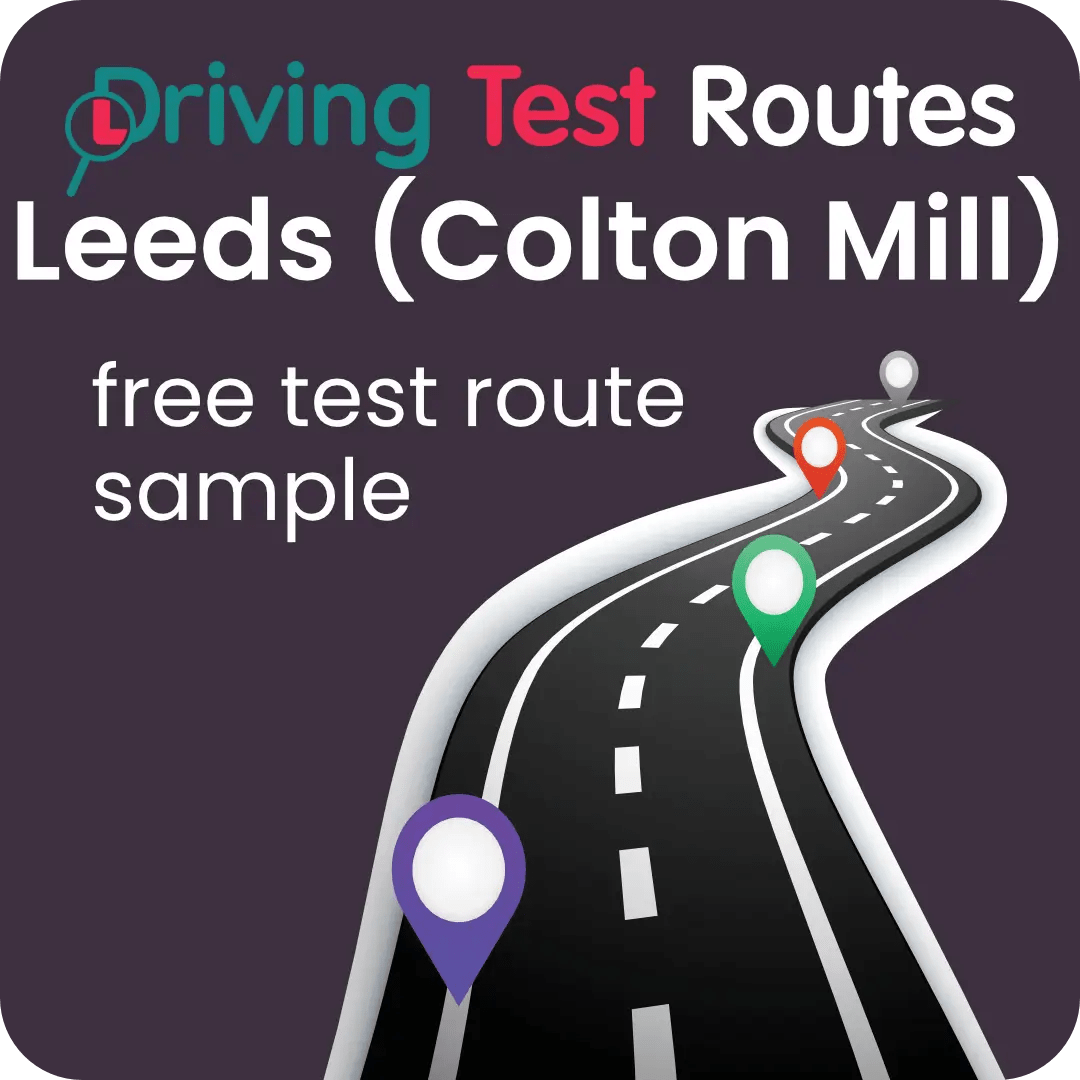 Leeds (Colton Mill) Driving Test Routes - Free Sample Routes