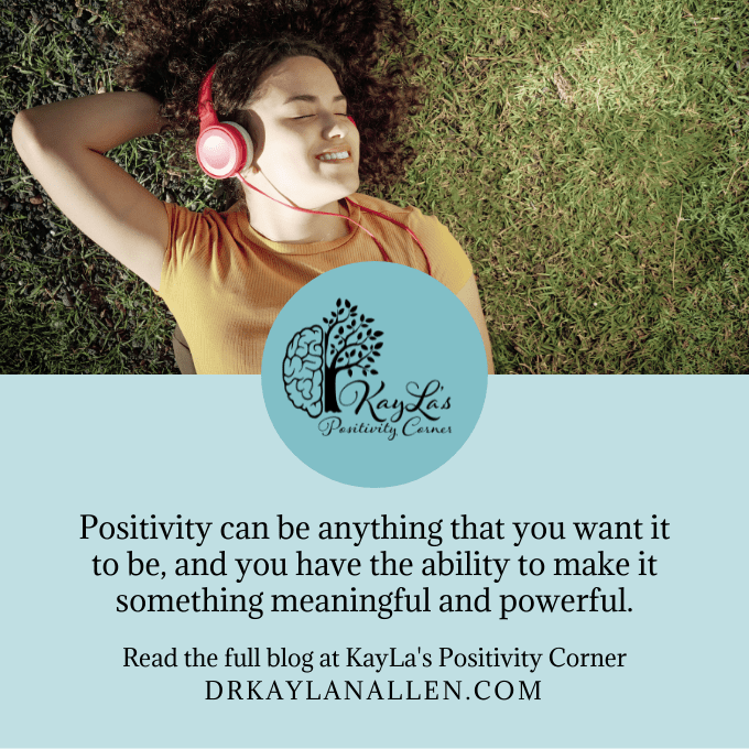 Blog via KayLa's Positivity by Dr. KayLa N. Allen