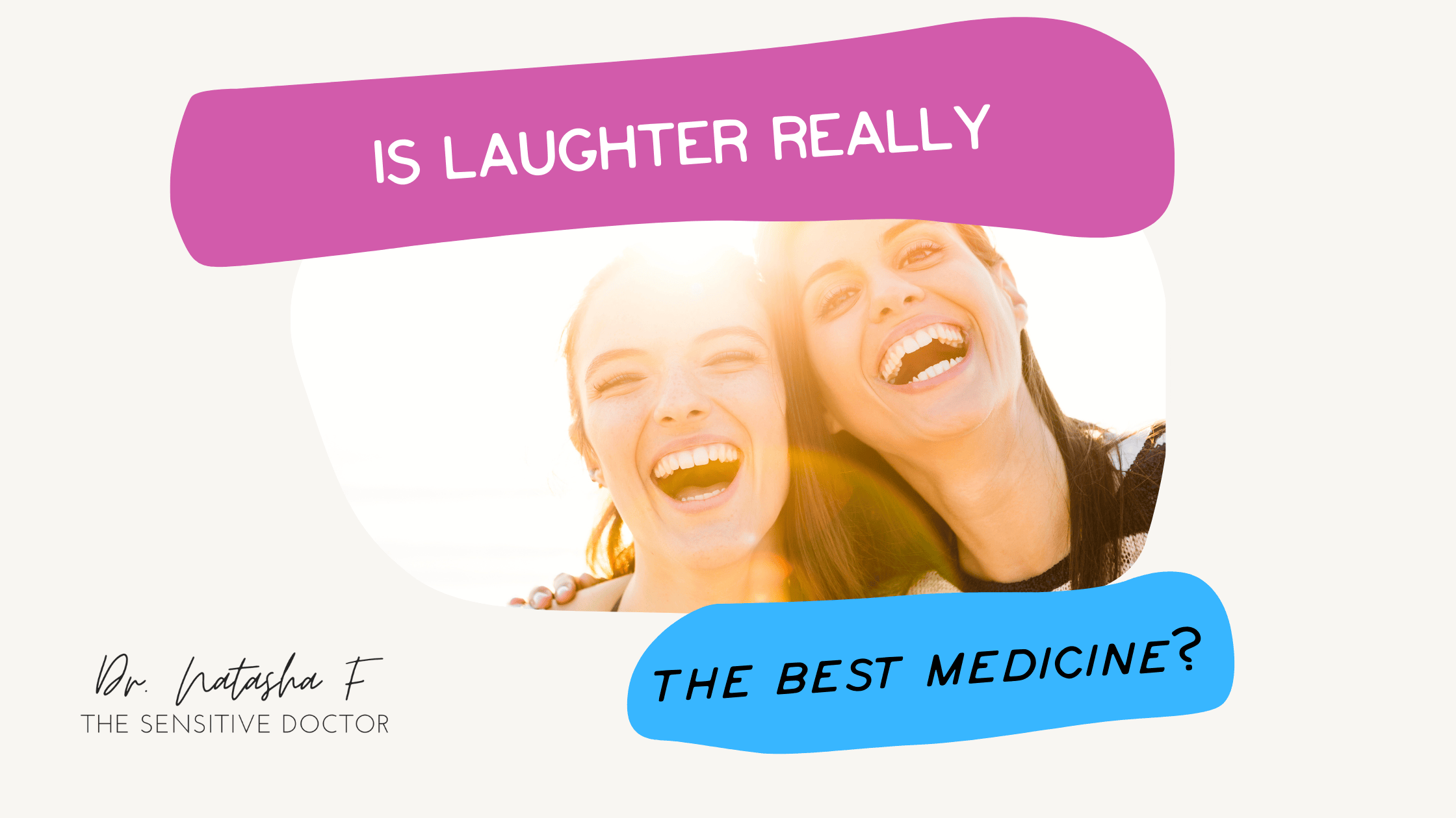 Is laughter the best medicine?