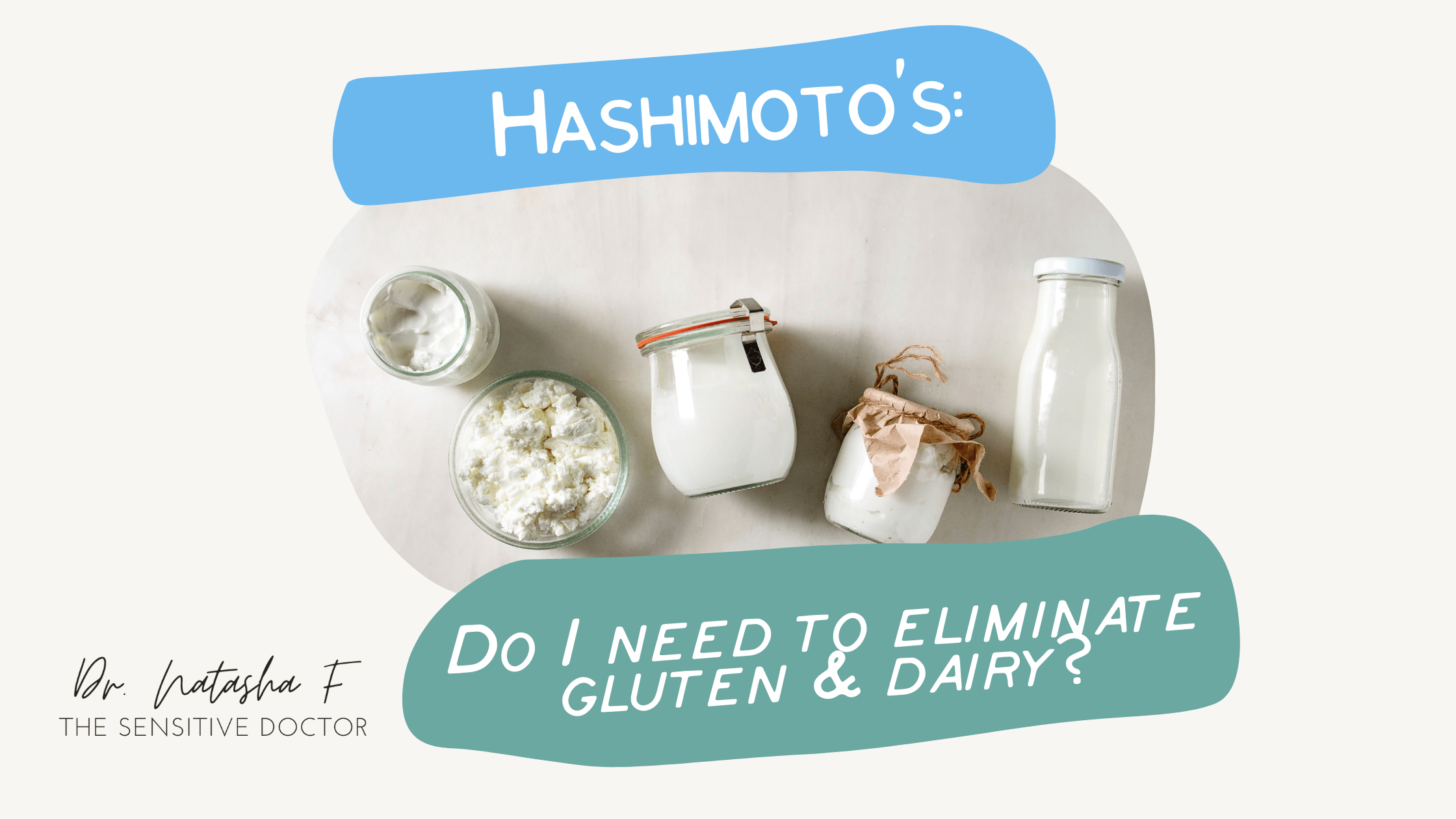 Hashimoto’s: Do I Really Need to Eliminate Gluten and Dairy?