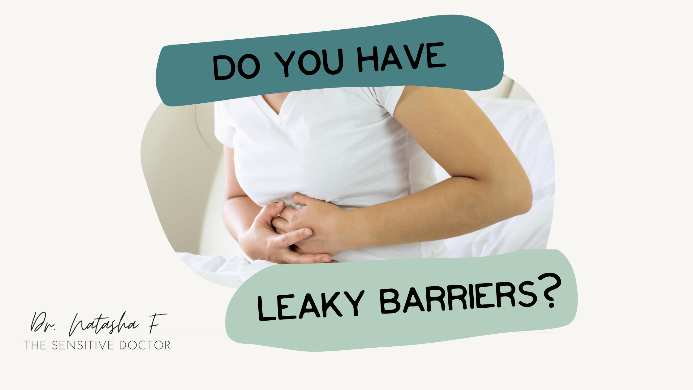 do you have leaky barriers?