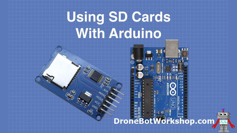 SD Card Experiments with Arduino | DroneBot Workshop