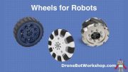 Build a Real Robot - Part 4 - Selecting Wheels