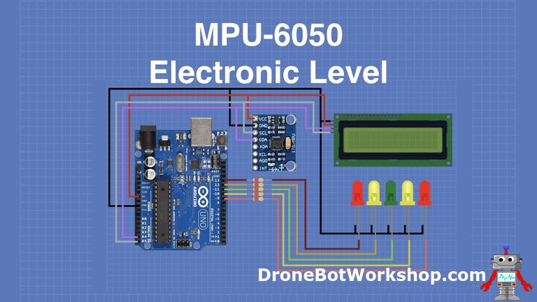 Build a Digital Level with MPU-6050 and Arduino | DroneBot Workshop