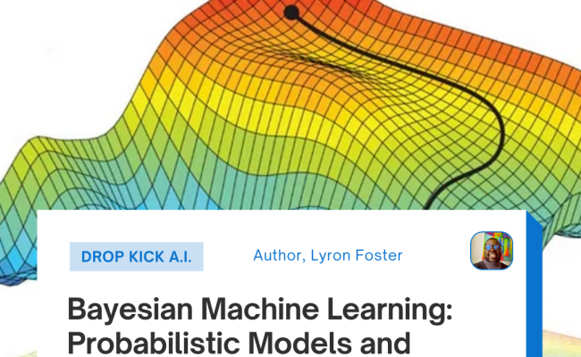 Bayesian Machine Learning: Probabilistic Models And Inference In Python ...