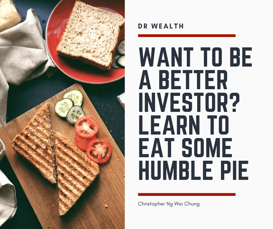 Want to become a Better Investor? Learn to Eat Some Humble Pie