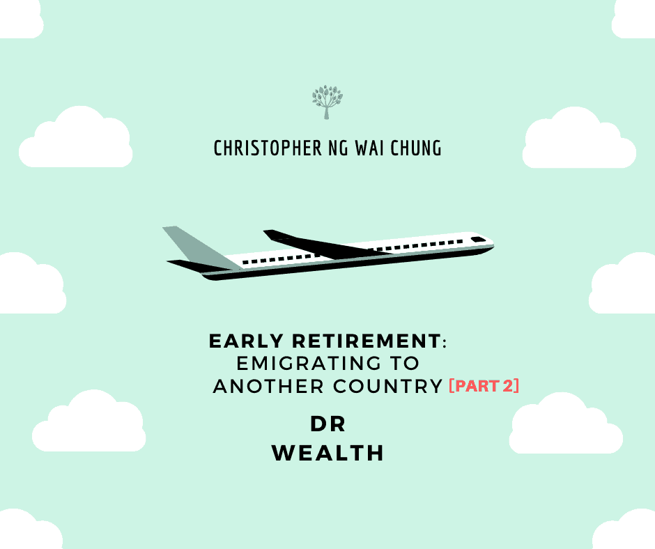 Early Retirement Masterclass : Emigration Exercise (Part 2)