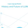 History And Future Of LLMs - Dss Solutions