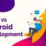 Android Vs IOS Development – What’s The Difference - DTEAM Web/Mobile ...
