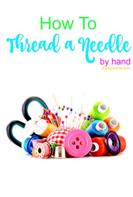 Sewing tips for beginners - how to thread a needle by hand! #tips #sewing