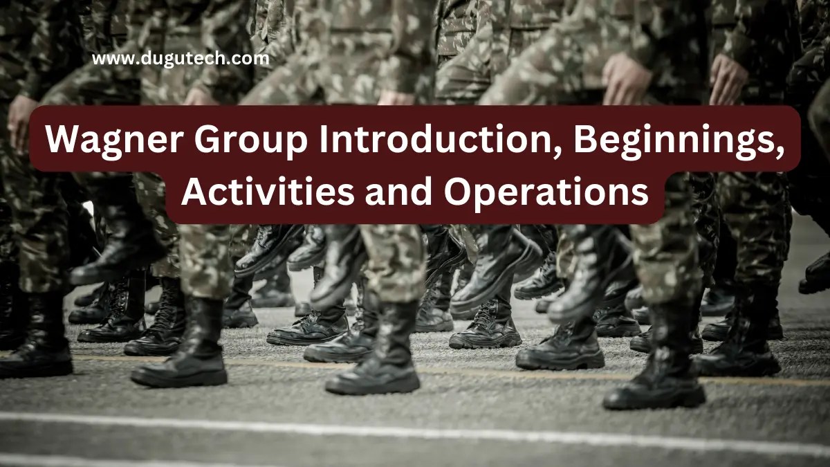 You are currently viewing Wagner Group introduction beginnings activities and operations