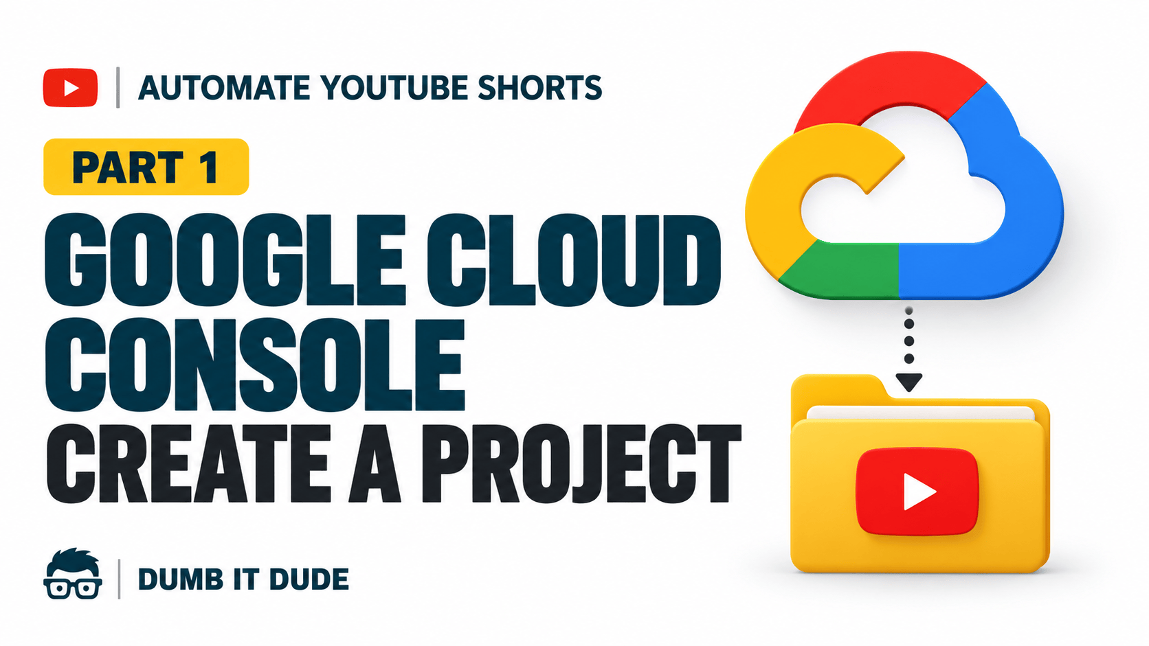 How to Create a Google Cloud Project for YouTube Shorts Automation
