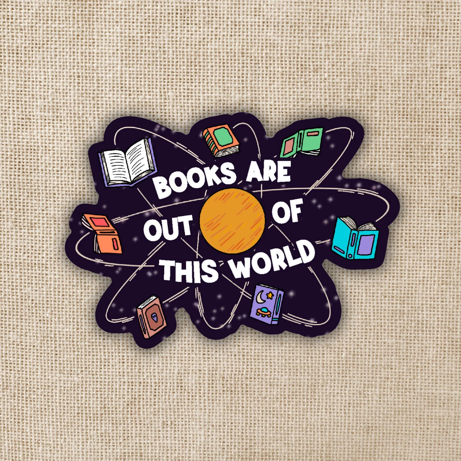 Kingdom of Threads : Books Are Out Of This World sticker (new)