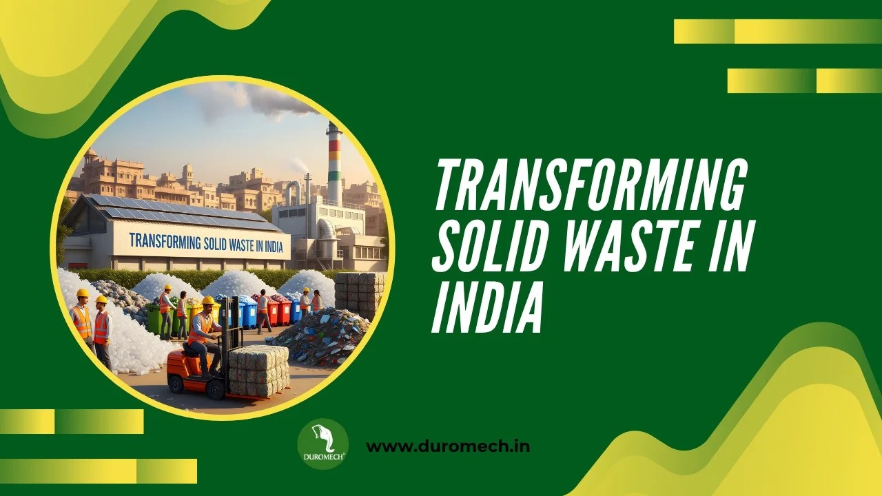 Transforming Solid Waste Management in India | Duromech