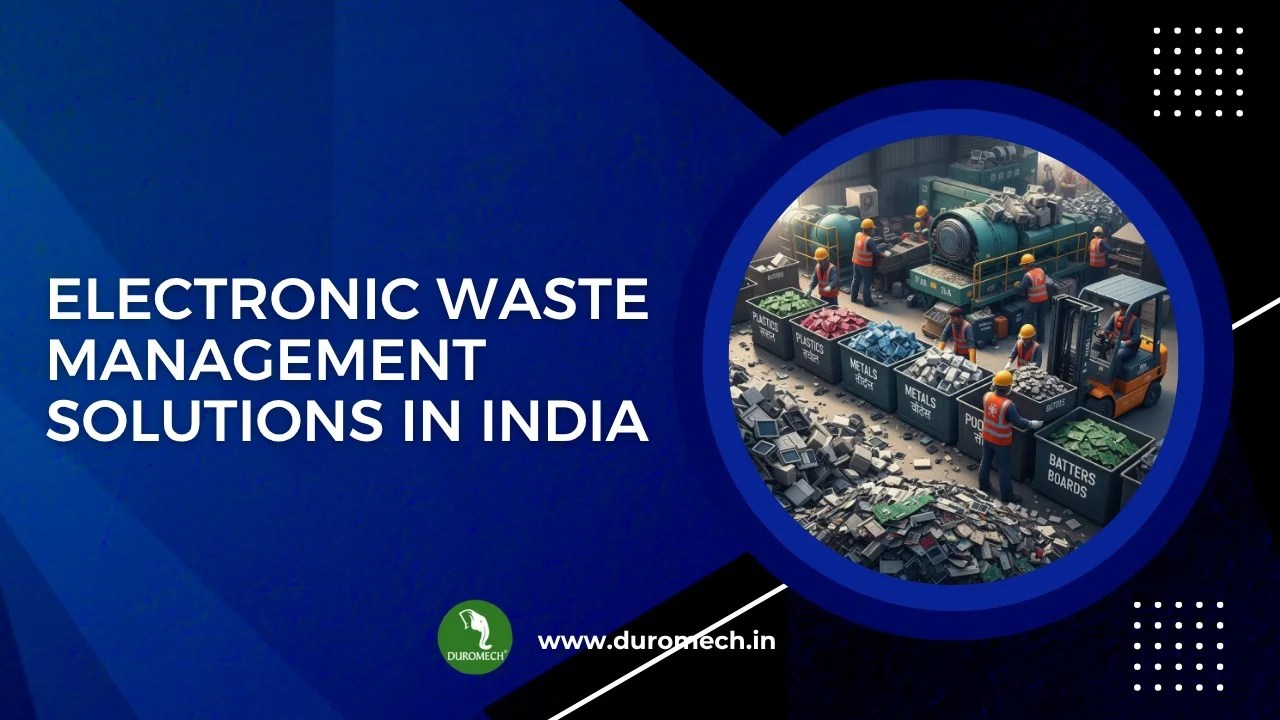 Electronic Waste Management Solutions in India | Duromech