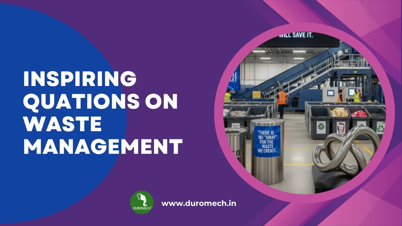 Inspiring Quotations on Waste Management | Duromech
