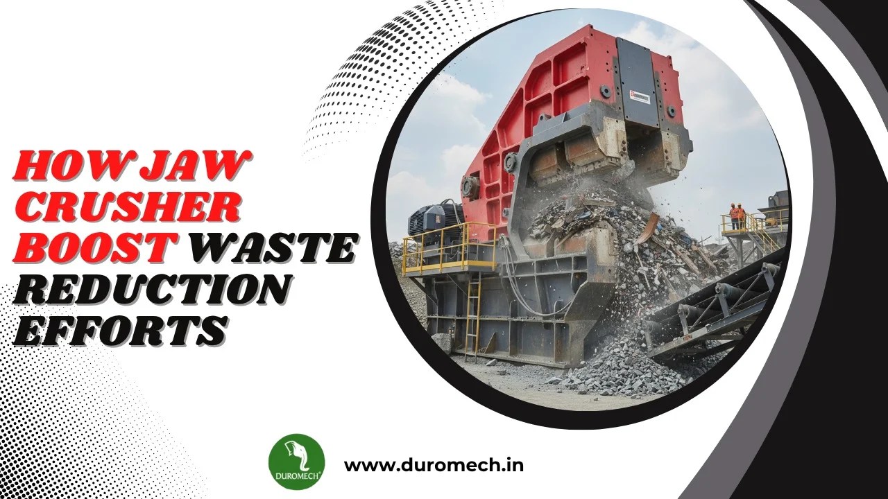 How Jaw Crushers Boost Waste Reduction Efforts